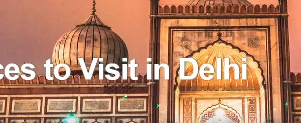 Delhi Tourist Places List